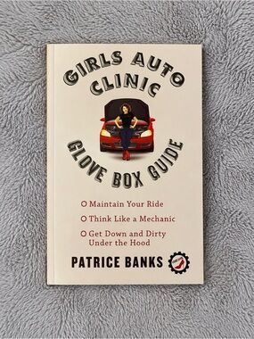 Girls Auto Clinic Glove Box Guide - Patrice Banks Car Care DIY​